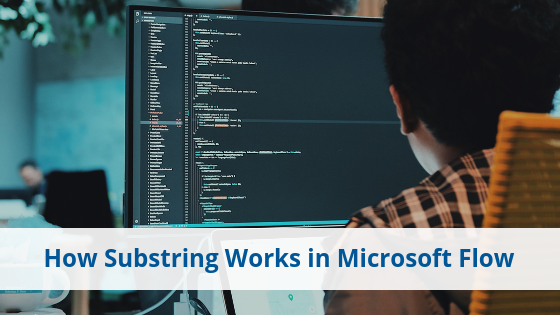 How Substring Works in Microsoft Flow