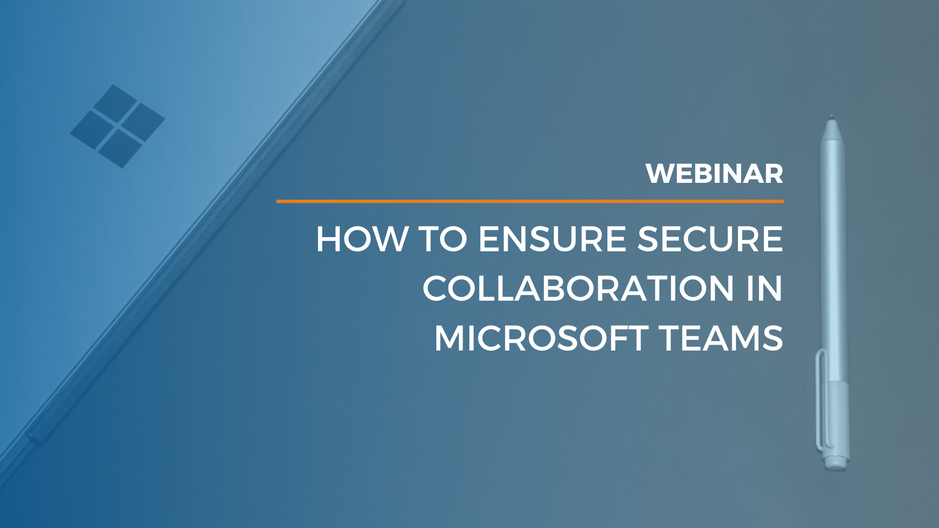 How To Ensure Secure Collaboration In Microsoft Teams