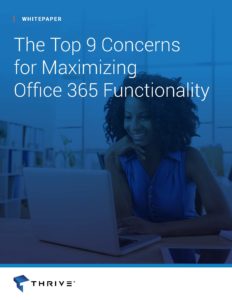 Thrive White Paper Top Concerns Maximizing Office 365 Functionality Page 1