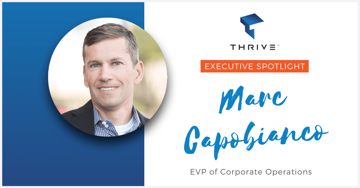 Executive Spotlight: Marc Capobianco, EVP of Corporate Operations
