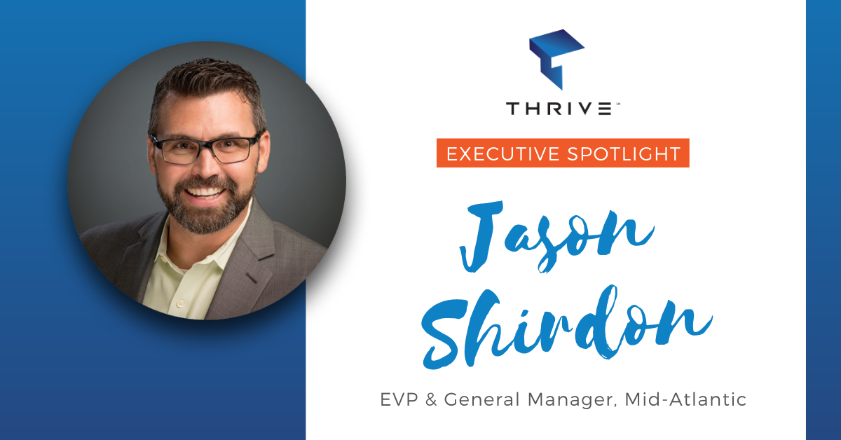 Executive Spotlight: Jason Shirdon, EVP & General Manager, Mid-Atlantic