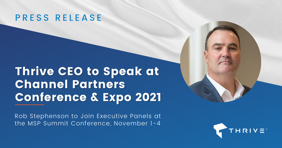 Thrive CEO to Speak at Channel Partners Conference & Expo 2021