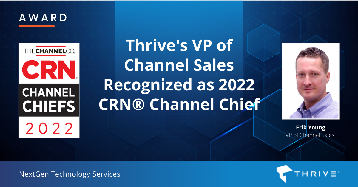 Thrive’s VP of Channel Sales Named 2022 CRN® Channel Chief