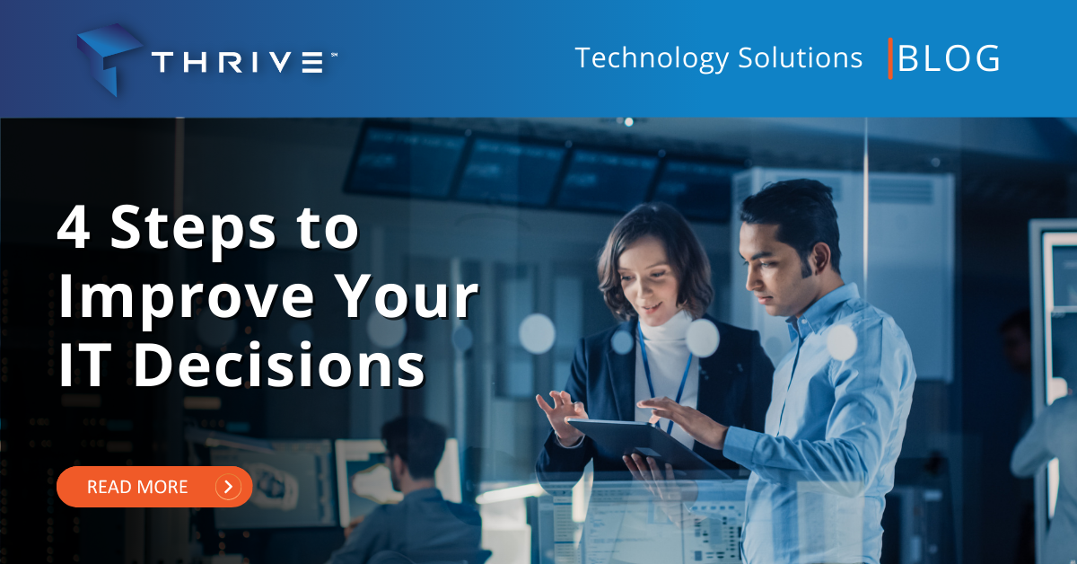 4 Steps to Improve Your IT Decisions