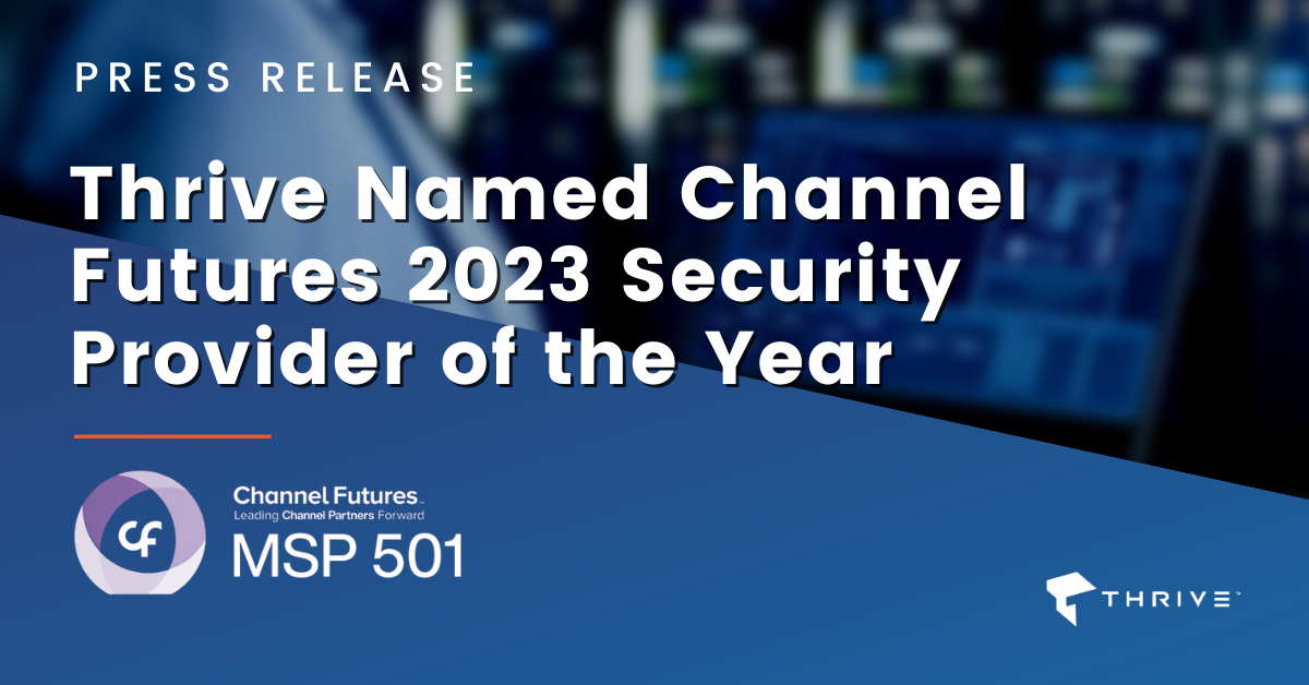Thrive Named Channel Futures 2023 Security Provider of the Year