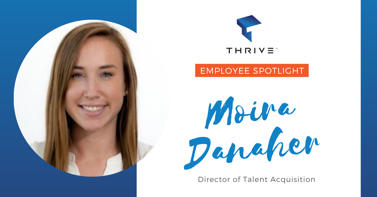 Employee Spotlight: Moira Danaher, Director of Talent Acquisition