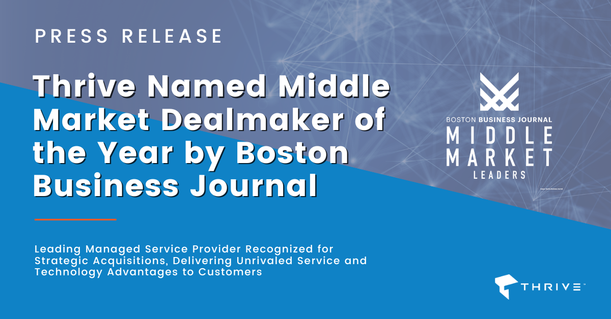 Thrive Named Middle Market Dealmaker of the Year by Boston Business Journal