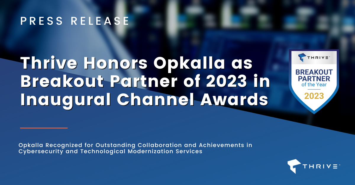 Thrive Honors Opkalla as Breakout Partner of 2023 in Inaugural Channel Awards