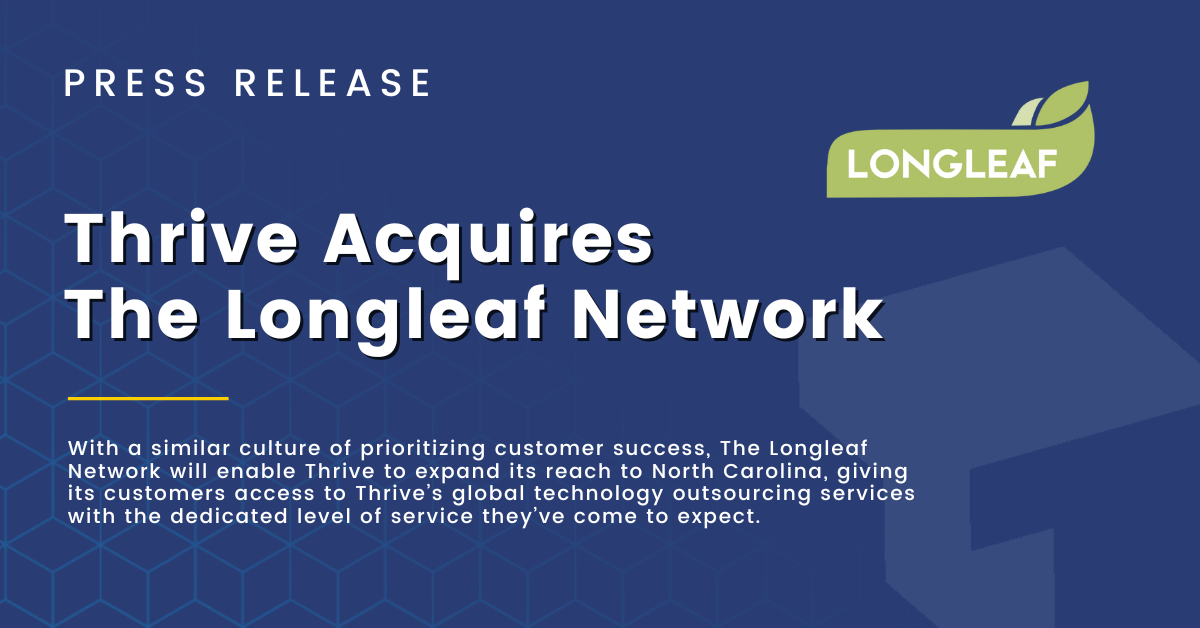 Thrive Acquires The Longleaf Network