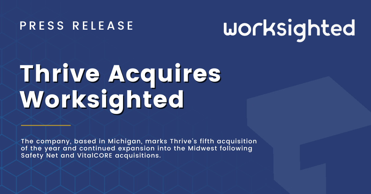 Thrive Acquires Strategic IT Services Company Worksighted