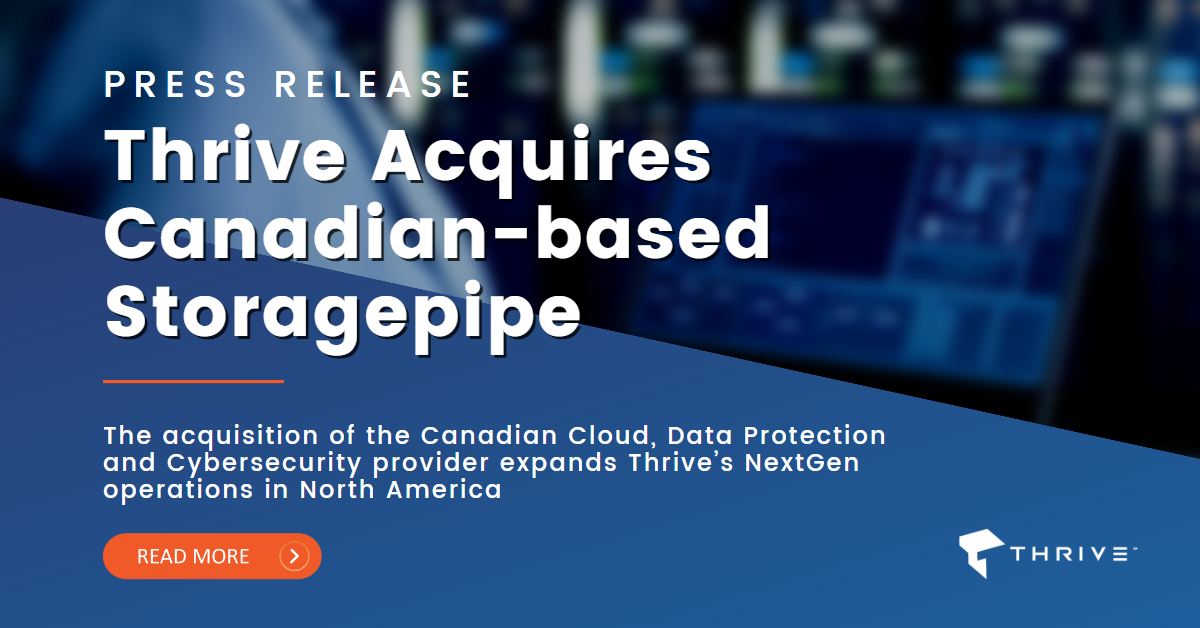 Thrive Acquires Canadian-based Storagepipe